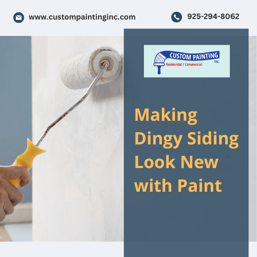 Making Dingy Siding Look New with Paint in San Ramon, CA