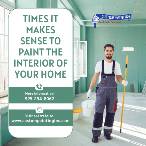 Times It Makes Sense to Paint the Interior of Your San Ramon, CA Home